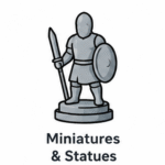 Miniatures & Statues